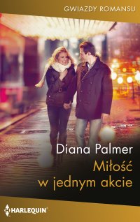 Miłość w jednym akcie - Diana Palmer, Wanda Jaworska