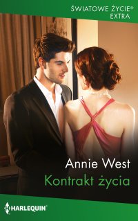Kontrakt życia - Annie West, Ewa Pawełek