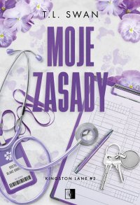 Moje zasady - T. L. Swan, Maciej Kęsy