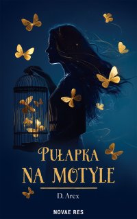 Pułapka na motyle - D. Arex