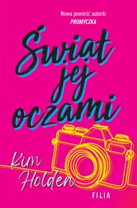 Świat jej oczami - Katarzyna Agnieszka Dyrek, Kim Holden