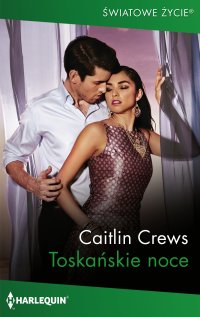 Toskańskie noce - Caitlin Crews, Natalia Wiśniewska