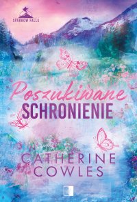 Poszukiwane schronienie - Anna Gurgul, Catherine Cowles