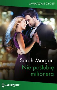 Nie poślubię milionera - Sarah Morgan, Jan Kabat