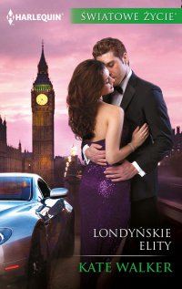 Londyńskie elity - Kate Walker, Kamil Maksymiuk