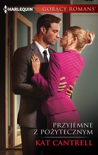 Przyjemne z pożytecznym - Anna Bieńkowska, Kat Cantrell