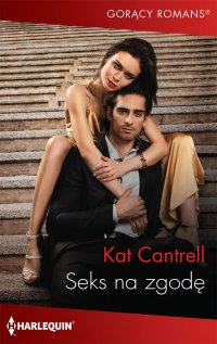 Seks na zgodę - Kat Cantrell