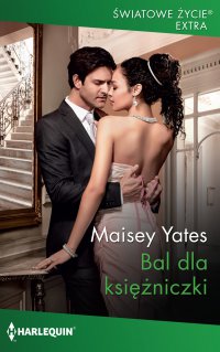 Bal dla księżniczki - Maisey Yates