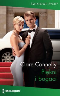 Piękni i bogaci - Maria Nowak, Clare Connelly