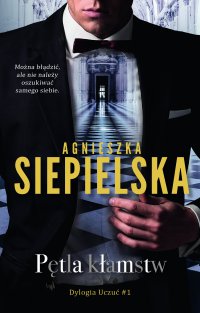 Pętla kłamstw - Agnieszka Siepielska, Agnieszka Siepielska, Agnieszka Siepielska, Agnieszka Siepielska