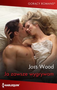 Ja zawsze wygrywam - Joss Wood