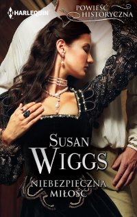 Niebezpieczna miłość - Susan Wiggs
