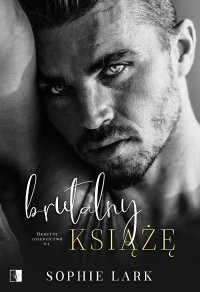Brutalny książę - Tomasz Kupczyk, Sophie Lark