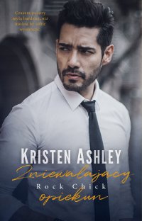 Zniewalający opiekun. Tom 7 - Kristen Ashley, Julia Gabriel