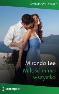 Miłość mimo wszystko - Miranda Lee, Małgorzata Dobrogojska