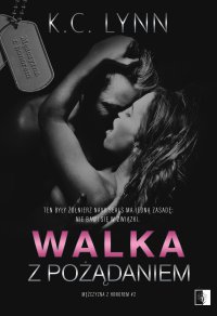 Walka z pożądaniem - K.C. Lynn, Sylwia Gołofit-Lenda