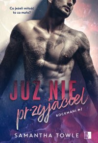 Już nie przyjaciel - Samantha Towle, Elżbieta Pawlik