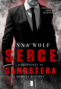 Serce gangstera - Anna Wolf, Anna Wolf