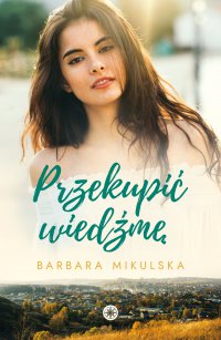 Przekupić wiedźmę - Barbara Mikulska, Barbara Mikulska