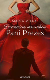 Dwanaście warunków Pani Prezes - Marta Milda