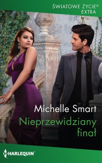 Nieprzewidziany finał - Monika Łesyszak, Michelle Smart