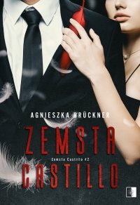 Zemsta Castillo - Agnieszka Brückner