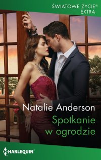 Spotkanie w ogrodzie - Natalie Anderson, Małgorzata Dobrogojska
