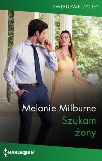 Szukam żony - Melanie Milburne