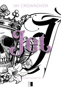 Jet - Jay Crownover, Mateusz Grzywa