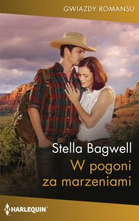 W pogoni za marzeniami - Stella Bagwell, Ewelina Grychtoł