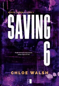 Saving 6. Część 1 - Mateusz Grzywa, Chloe Walsh
