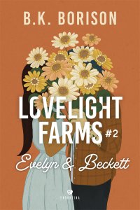 Lovelight Farms 2. Evelyn & Becket - Marcin Kowalczyk, B.K. Borison