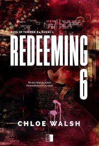 Redeeming 6. Część 1 - Mateusz Grzywa, Chloe Walsh