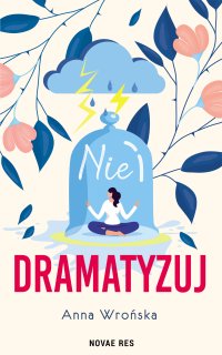 Nie dramatyzuj - 