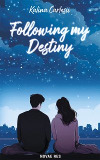 Following my Destiny - 