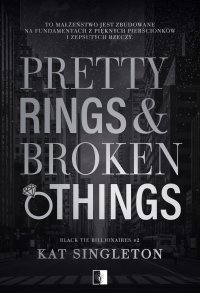 Pretty Rings & Broken Things - 