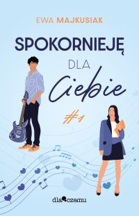 Spokornieję dla Ciebie - 