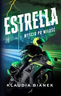Estrella. Wyścig po miłość - 