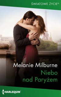 Niebo nad Paryżem - Melanie Milburne, Wiesław Marcysiak