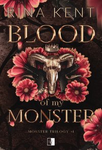 Blood of My Monster - Anna Zaborowska-Cinciała, Rina Kent