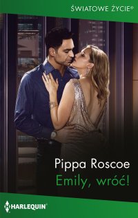 Emily, wróć! - Pippa Roscoe, Agnieszka Cymbor