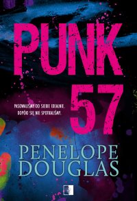 Punk 57 - Penelope Douglas, Edyta Misiewicz-Hulewska