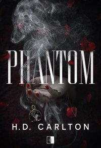 Phantom - Paulina Więcek, H.D. Carlton