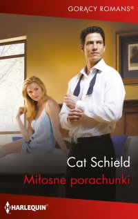 Miłosne porachunki - Cat Schield, Krystyna Rabińska