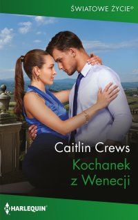 Kochanek z Wenecji - Caitlin Crews, Monika Łesyszak