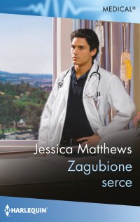 Zagubione serce - Jessica Matthews, Iza Kwiatkowska