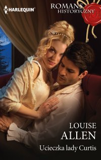Ucieczka lady Curtis - Louise Allen, Bożena Kucharuk