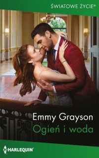 Ogień i woda - Barbara Bryła, Emmy Grayson