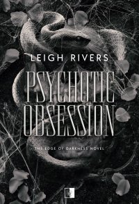 Psychotic Obsession - Mateusz Grzywa, Leigh Rivers