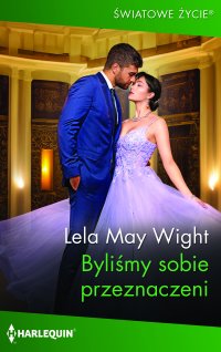 Byliśmy sobie przeznaczeni - Lela May Wight, Katarzyna Karpowicz